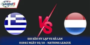Soi Kèo Hy Lạp Vs Hà Lan 01h45 Ngày 02/10/2026 – UEFA Nations League